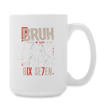 Bruh Pause Game 6IX SE7EN Hoodie - Große Tasse 440 ml - Weiß - Rechts
