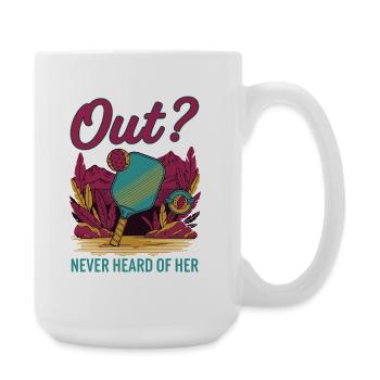Pickleball Funny Player Pickle Ball Out Never - Large Mug 440 ml - white - Right