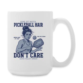 Pickleball Hair Dont Care Funny Pickle Ball Player - Large Mug 440 ml - white - Right