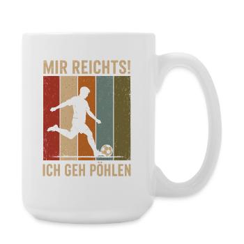 Mir reichts Ich geh pöhlen Vintage Fußball - Große Tasse 440 ml - Weiß - Rechts