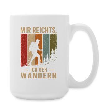 Mir reichts Ich geh wandern Vintage Wanderer - Große Tasse 440 ml - Weiß - Rechts