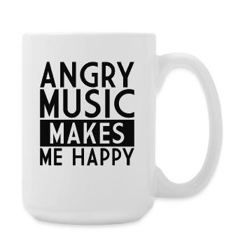 Angry Music Makes Me Happy - Rock Spruch Metal - Große Tasse 440 ml - Weiß - Rechts