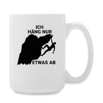 Ich häng nur etwas ab lustiges Bergsteiger Spruch - Große Tasse 440 ml - Weiß - Rechts