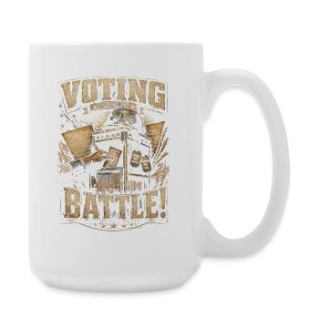 Jour des anciens combattants pour les démocrates : Voter est mon combat - Grande tasse 440 ml - blanc - Droite