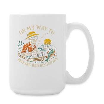 Fishing Humor On My Way To Making Bad Decisions - Large Mug 440 ml - white - Right