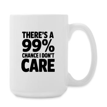 There's a 99% Chance I Don't Care - Large Mug 440 ml - white - Right