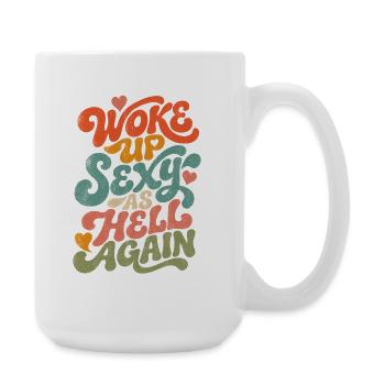 Wake Up Sexy Again - Large Mug 440 ml - white - Right