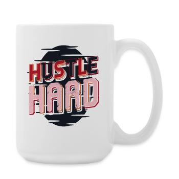 Hustle Hard – Do Your Thing - Large Mug 440 ml - white - Right