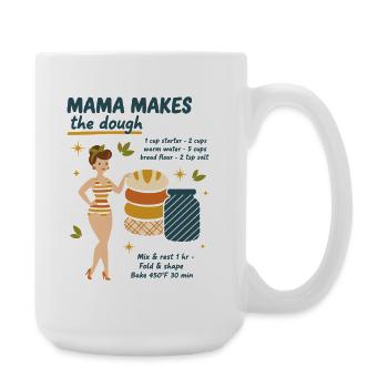 Sourdough Bread Baking Mama Makes The Dough Baker - Large Mug 440 ml - white - Right