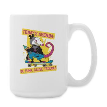 Punk For A Day Todays Agenda Be Punk Cause Trouble - Große Tasse 440 ml - Weiß - Rechts