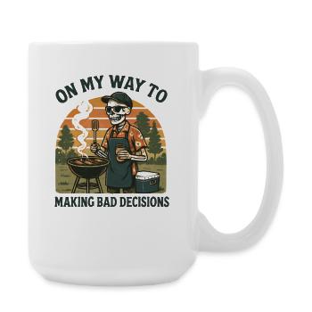 Grilling Humor On My Way To Making Bad Decisions - Large Mug 440 ml - white - Right