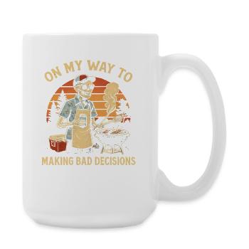 Grilling Humor On My Way To Making Bad Decisions - Large Mug 440 ml - white - Right