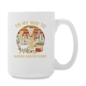 Grilling Humor On My Way To Making Bad Decisions - Large Mug 440 ml - white - Right