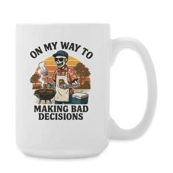 Grilling Humor On My Way To Making Bad Decisions - Large Mug 440 ml - white - Right