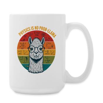 Physics Is No Prob-Llama Physics Teacher Shirt - Large Mug 440 ml - white - Right