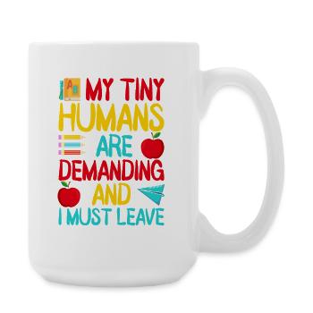 Pre K Teacher Human Are Demanding Kindergarten - Large Mug 440 ml - white - Right