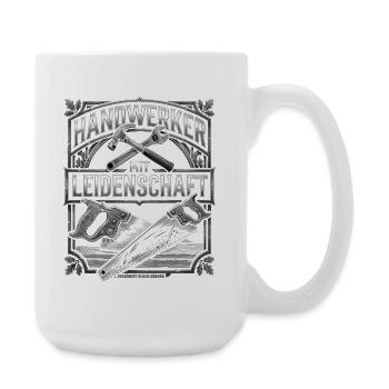 Handwerker Leidenschaft Qualität Tradition - Große Tasse 440 ml - Weiß - Rechts