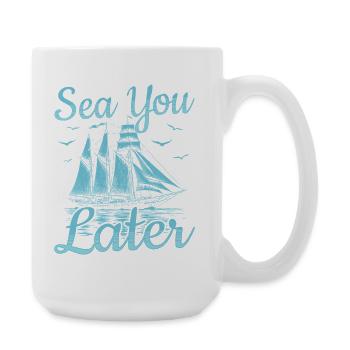 Mer Plus tard, Capitaine Marin de la Voile - Grande tasse 440 ml - blanc - Droite