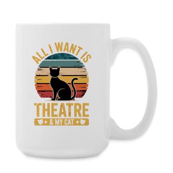 Musical Theatre All I Want My Cat & Theater Gift - Große Tasse 440 ml - Weiß - Rechts