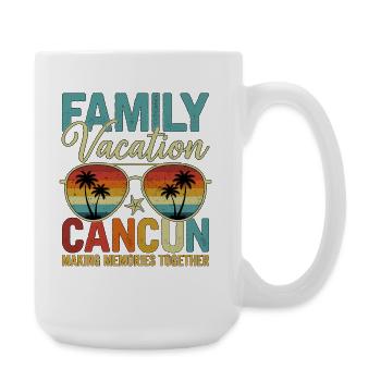 Family Vacation Cancun - Große Tasse 440 ml - Weiß - Rechts
