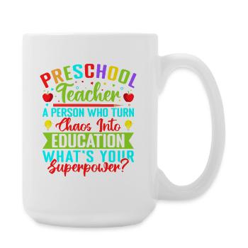 Maître de maternelle Quel est ton superpouvoir Maternelle - Grande tasse 440 ml - blanc - Droite