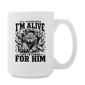 Schrödinger Katze Alive Shirt - Große Tasse 440 ml - Weiß - Rechts