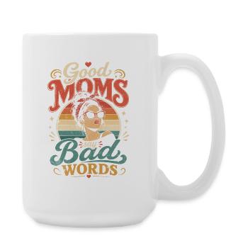 Les mamans courageuses prononcent des jurons - Grande tasse 440 ml - blanc - Droite