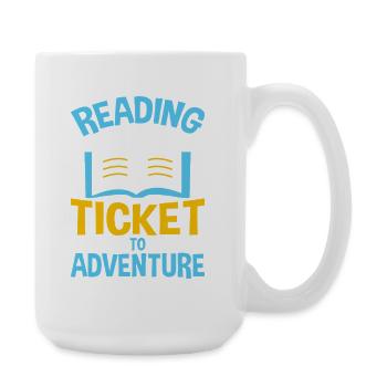 Lesen ist Ticket zu Abenteuern - Große Tasse 440 ml - Weiß - Rechts