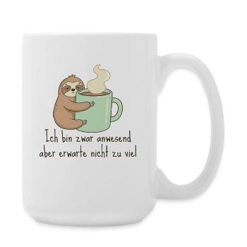 Kaffee Faultier Anwesend aber erwarte nicht viel - Große Tasse 440 ml - Weiß - Rechts