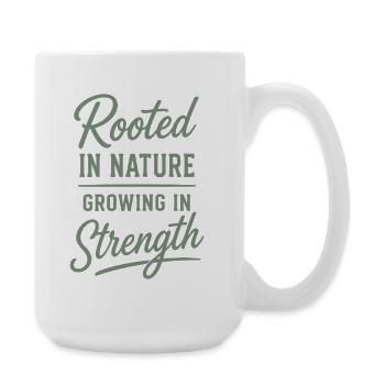 Enracinés dans la nature, grandissant en force Dire - Grande tasse 440 ml - blanc - Droite