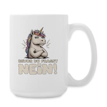Einhorn Bevor du fragst, Nein! - Große Tasse 440 ml - Weiß - Rechts