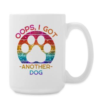 Oops I Got Another Dog - Hunde Retro Design - Große Tasse 440 ml - Weiß - Rechts