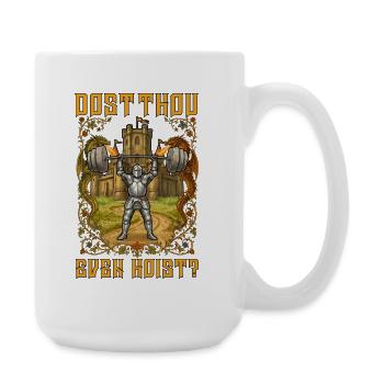 Ren Faire Medieval Dost Thou Even Hoist - Large Mug 440 ml - white - Right
