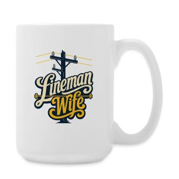 Lineman Wife Power Line Spouse Pride Design - Große Tasse 440 ml - Weiß - Rechts