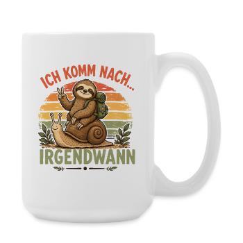 Faultier Schnecke Irgendwann Shirt - Große Tasse 440 ml - Weiß - Rechts