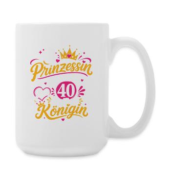 Prinzessin 40 Geburtstag Königin - Große Tasse 440 ml - Weiß - Rechts