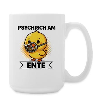 Psychisch Am Ente Lustiger Spruch Humor  - Große Tasse 440 ml - Weiß - Rechts