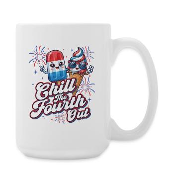 Chill The Fourth Out Patriotischer Humor - Große Tasse 440 ml - Weiß - Rechts
