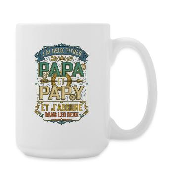 Papa Et Papy Deux Titres J assure Vintage - Grande tasse 440 ml - blanc - Droite