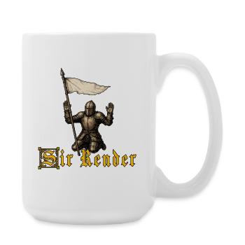 Sir Render Surrender Funny Ren Faire Medieval - Large Mug 440 ml - white - Right