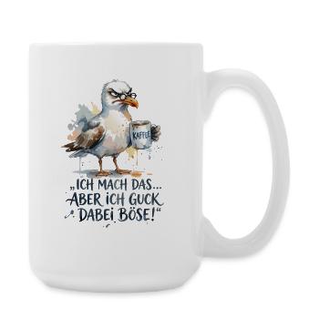 Möwe mit Kaffee Ich mache das böse gucken - Große Tasse 440 ml - Weiß - Rechts