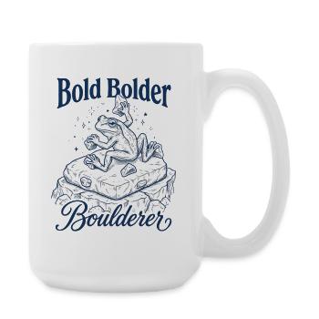 Bouldering Bold Bolder Boulderer - Grande tasse 440 ml - blanc - Droite