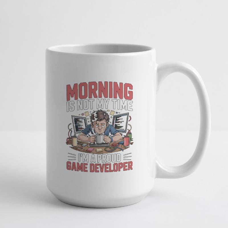 Game Developer Morning Is Not My Time Game Coder Große Tasse 440 ml