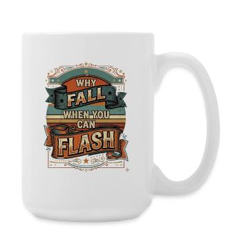 Boulderer Why Fall When You Can Flash - Large Mug 440 ml - white - Right