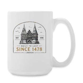 Lübeck Holstentor Since 1478 Built To Last Est - Large Mug 440 ml - white - Right