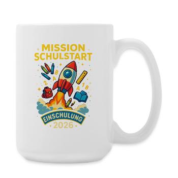 Mission Schulstart 2026 Rakete Einschulung - Große Tasse 440 ml - Weiß - Rechts