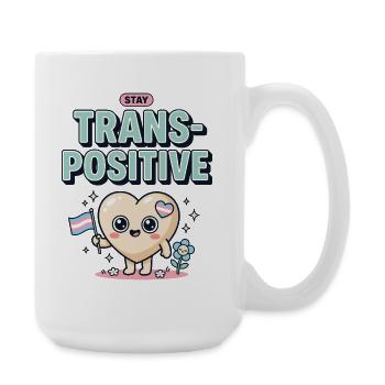 Pride Month LGBTQ - Stay TransPositive - Large Mug 440 ml - white - Right