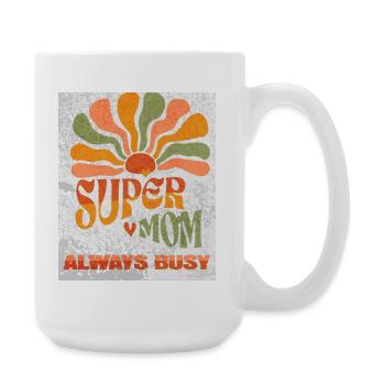 Supermom always busy - Large Mug 440 ml - white - Right