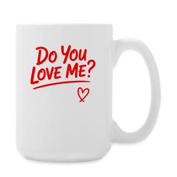Est-ce que tu m’aimes Relation Amour Couple Amour Mariage Couple - Grande tasse 440 ml - blanc - Droite