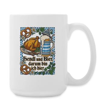 Bayern Bierzelt | Hendl & Bier darum bin ich hier - Große Tasse 440 ml - Weiß - Rechts